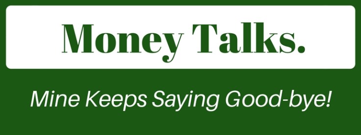 Money Talks.